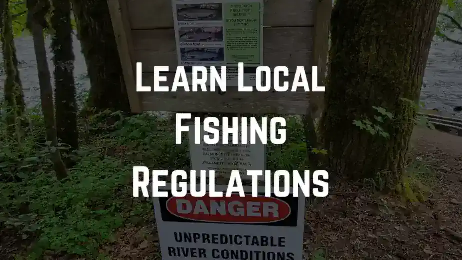 Learn & understand local fishing rules and regulations for beginners.